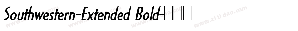 Southwestern-Extended Bold字体转换